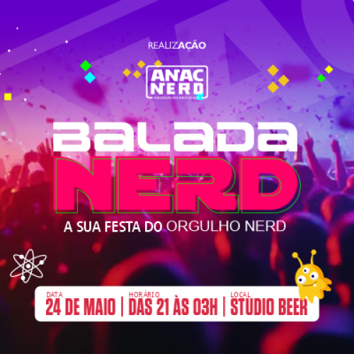 ANAC REALIZA PRIMEIRA BALADA NERD NA CAPITAL ACREANA PARA CELEBRAR O DIA DO ORGULHO NERD